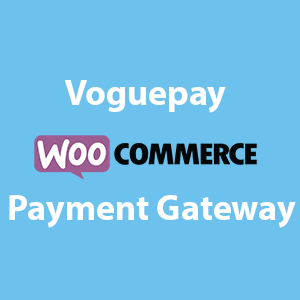 Voguepay Woocommerce Payment Gateway v2.0.3 & v2.0.4